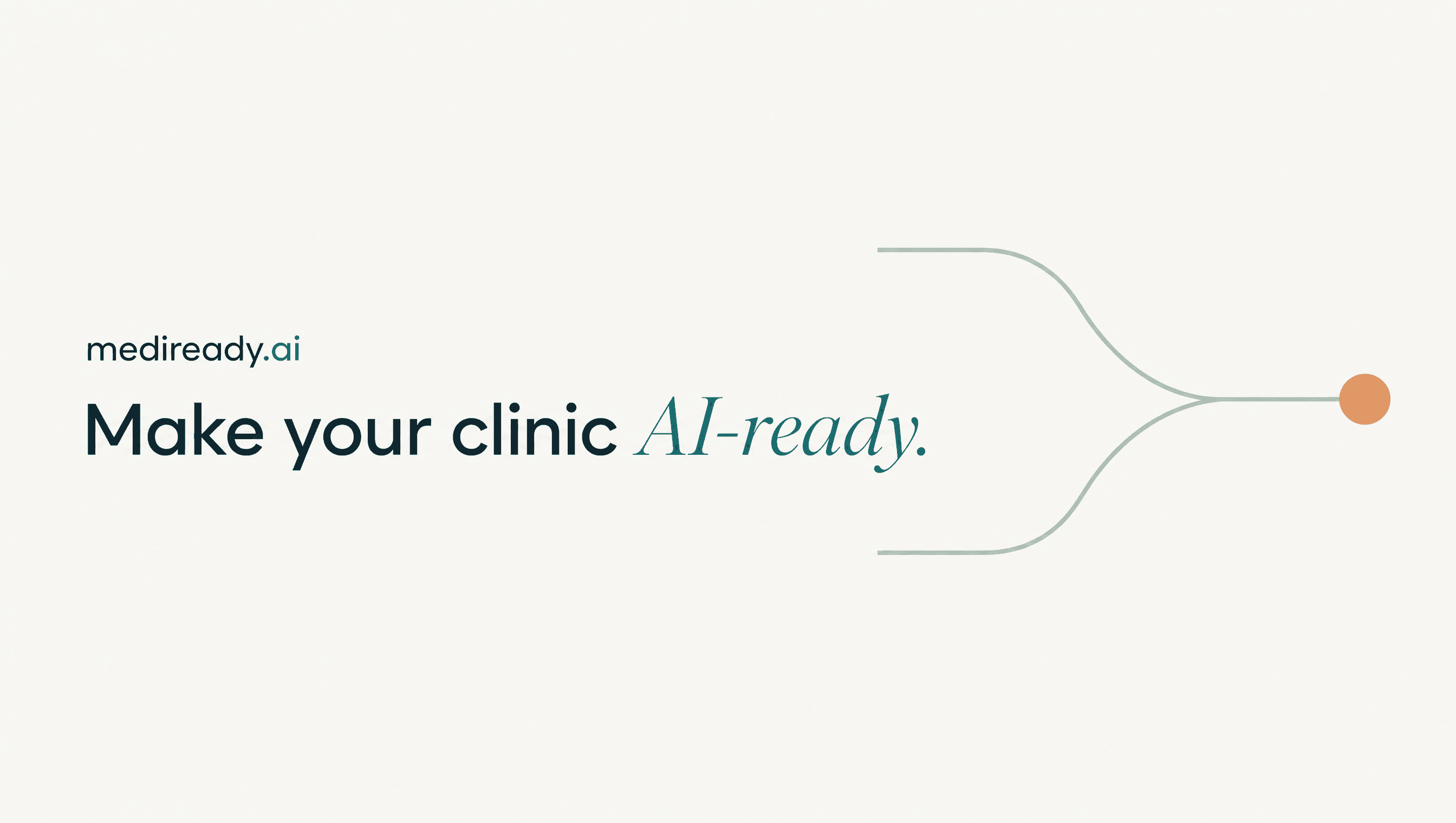 MediReady key visual: the wordmark and the headline “Make your clinic AI-ready.” beside two care pathways converging into a single readiness node.